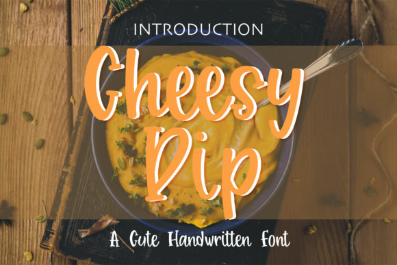 Cheesy Dip: A Fun Handwritten Font for Small Business