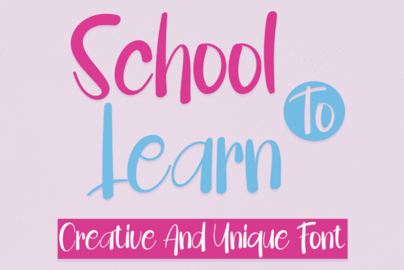 School to Learn: A Handwritten Font for Your Brand